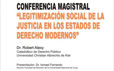 CONFERENCIA MAGISTRAL «LEGITIMIZACIÓN SOCIAL DE LA JUSTICIA EN LOS ESTADOS DE DERECHO MODERNOS