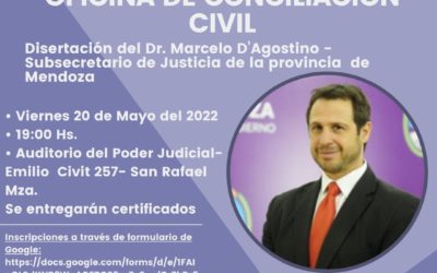CHARLA SOBRE IMPLEMENTACIÓN DE LA OFICINA DE CONCILIACIÓN CIVIL – Disertante: Dr. Marcelo D’Agostino
